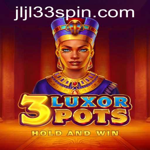 Unveiling 3LuxorPots: The Thrilling Casino Experience with JLJL33