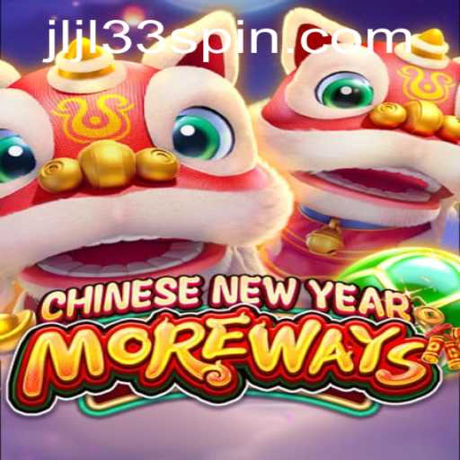 Discover the Excitement of CHINESENEWYEARMOREWAYS: A Game Like No Other