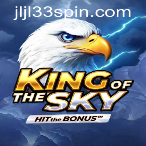 Rediscover the Thrills with KingOfTheSky - An Ultimate Gaming Experience