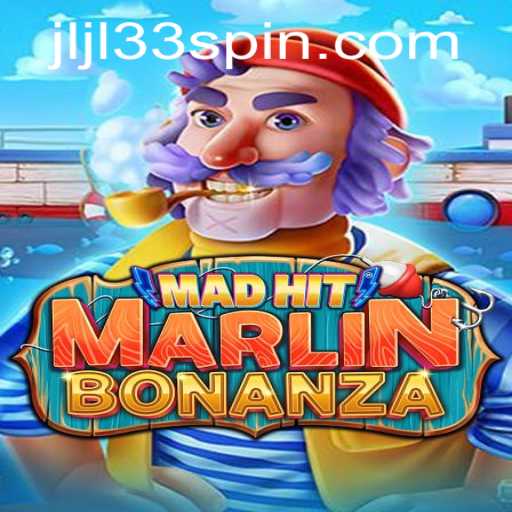 MadHitMarlinBonanza and the Thrill of JLJL33
