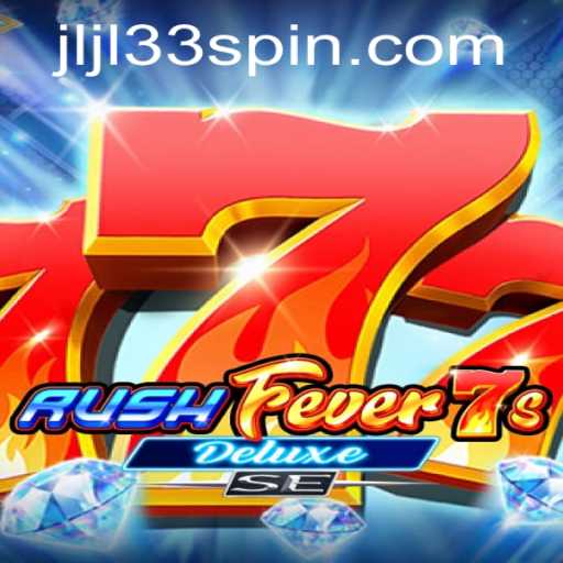 Experience the Excitement of RushFever7sDeluxeSE