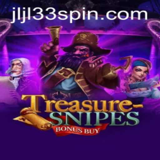 Explore the Adventure of TreasuresnipesBonusBuy with Keyword JLJL33